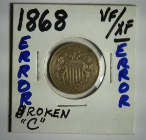 1868-P 5c Sheild Nickel with a ERROR Variety known as a "Broken C". WoW! RARE! - Picture 1 of 4