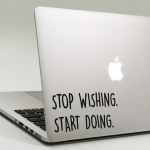 STOP WISHING START DOING Calcomanía Pegatina Apple MacBook se adapta a todos los modelos de MacBook - Imagen 1 de 3