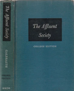 THE AFFLUENT SOCIETY BY JOHN KENNETH GALBRAITH, 1960, COLLEGE EDITION - Picture 1 of 1