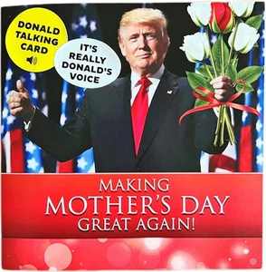 Talking Trump Mothers Day Card - Authentic Voice Recording, Holiday Greeting fro - Picture 1 of 5