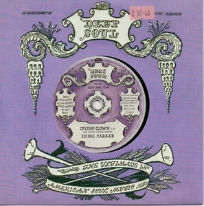 DEEP SOUL - EDDIE PARKER - CRYING CLOWN / DESERTED GARDEN - DEEP SOUL 2018 - Picture 1 of 1