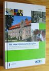 BEDBURG-HAU (Niederrhein) - 100 Jahre LVR-Klinik - Festschrift - Eine Chronik