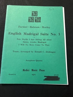Farmer Bateson Morley English Madrigal Suite No. 1 Saxophone Quartet Music Book - Image 1 of 3