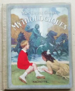 Mes Beaux Contes Mythologiques H S BRES éd Hachette 1921 - Picture 1 of 6