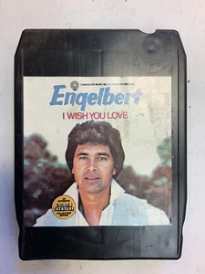 I Wish You Live 8 Track Tape 1980 Engelbert Humperdink ElectronicsRecycled - Picture 1 of 7