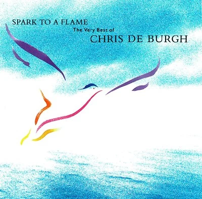 (CD) Chris de Burgh - Spark To A Flame - The Very Best Of Chris De Burgh  - Bild 1 von 2