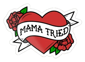 ⚡️Grateful Dead Vinyl Bumper Sticker 3" x 2.08" MAMA TRIED ⚡️ - Picture 1 of 1