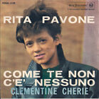 Rita Pavone Come Te Non C'è Nessuno - Clementine - Raro 45 Giri Del 1963  ? 8,50