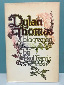 Dylan Thomas: A Biography by Paul Ferris 1s/1st HC/DJ 1977 - Picture 1 of 18