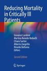 Reducing Mortality in Critically Ill Patients, Paperback by Landoni, Giovanni...