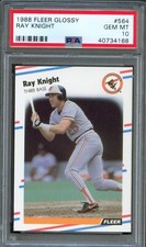1988 Fleer GLOSSY #564 RAY KNIGHT Baltimore Orioles PSA 10 GEM MINT