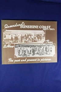 QUEENSLAND"S SUNSHINE COAST Shirley Fenton 1880s - 1980s PHOTOS PHOTOGRAPHY Book - Picture 1 of 12