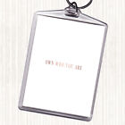 Rose Gold Own Who You Are Quote Bag Tag Keychain Keyring
