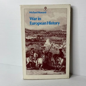 Guerra en la historia europea por Michael Howard - Imagen 1 de 4