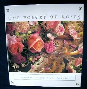 CAROLYN PARKER SUFI HARDBACK BOOK POETRY OF ROSES SIGNED - Picture 1 of 1