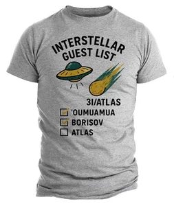 Interstellar Guest List T-Shirt • 3I/ATLAS UFO Comet Tee • Funny Space Science - Picture 1 of 2