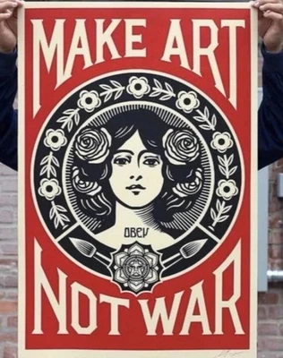 SHEPARD FAIREY OBEY MAKE ART NOT WAR obey giant offset art print signed Rare - Image 1 of 4