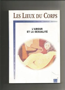 les lieux du corps - L'amour et la sexualité - Foto 1 di 1