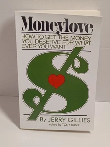 Moneylove: How to Get the Money You Deserve by Jerry Gillies & Tony Busse - Bild 1 von 11