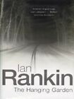 An Inspector Rebus novel: The hanging garden by Ian Rankin (Hardback)