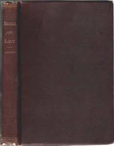 SENECA AND KANT STOIC RATIONALISTIC ETHICS 1881 REV WM T JACKSON SIGNED HB 1st - Picture 1 of 5