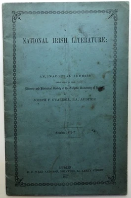Joseph F O'Carroll / National Irish Literature an inaugural address 1st ed 1877 - Image 1 of 3
