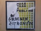 DIE GOLDENEN ZITRONEN LP: MORE THAN A FEELING (2019,NEU;180GRAM)
