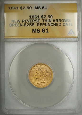 1861 RPD New Reverse $2.50 Quarter Eagle Gold BR-6258 ANACS MS-61 (Better Coin) Cover