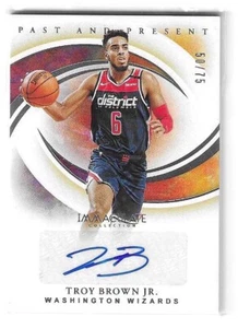 2019-20 IMMACULATE TROY BROWN JR PAST AND PRESENT AUTO #PP-TBJ WIZARDS 50/75 - Picture 1 of 2