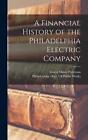 A Financial History Of The Philadelphia Electric Company By Ernest Minor Patters