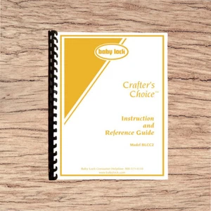 Baby Lock Crafter's Choice BLCC2 Instruction Manual Printed Comb Bound - Picture 1 of 8
