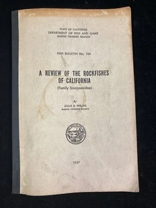 1957 REVIEW OF THE ROCKFISHES OF CALIFORNIA, BULLETIN 104 BY JULIUS B. PHILLIPS  - Picture 1 of 5