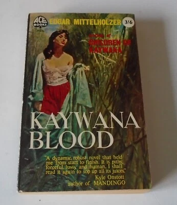 KAYWANA  BLOOD -  Edgar Mittelholzer - ACE BOOKS - UK Ed 1960 - Image 1 of 3