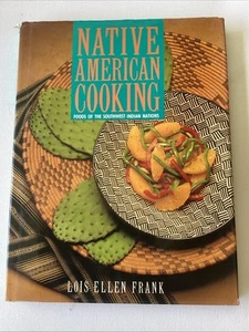 Native American Cooking : Foods of the Southwest Indian Nations by Lois E. Frank - Picture 1 of 14