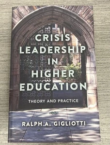 Crisis Leadership in Higher Education: - Paperback, by Gigliotti Ralph A. - New - Picture 1 of 3