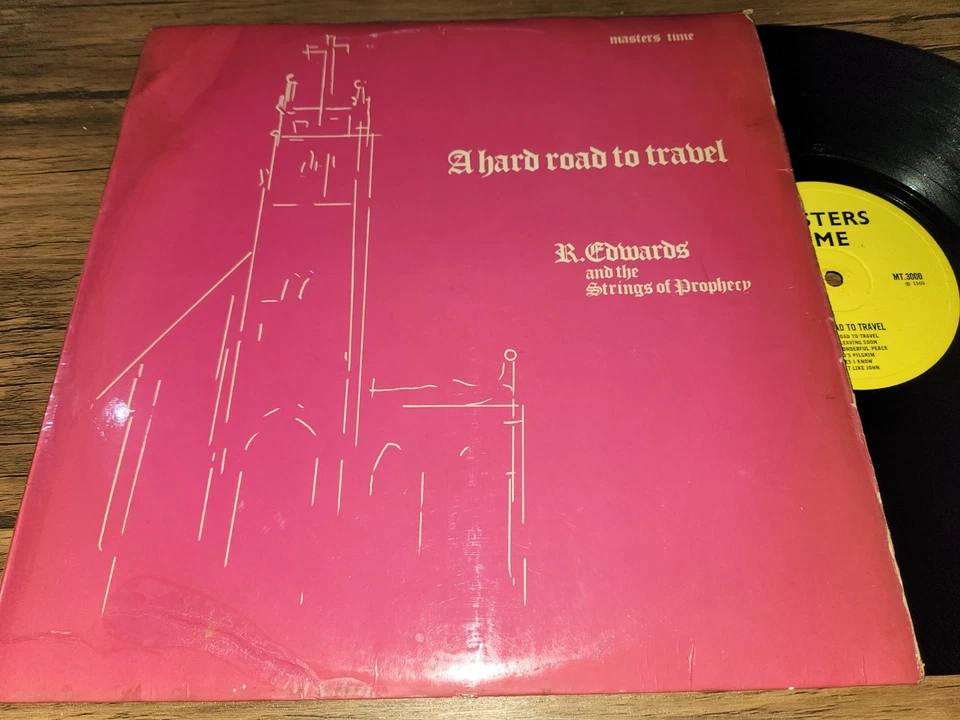 R. EDWARDS & STRINGS OF PROPHECY A Hard Road To Travel Gospel Soul LP   VG- - Image 1 of 3