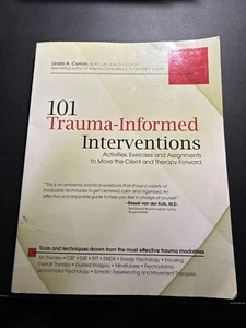 101 Trauma-Informed Interventions: Activities Exercises & Assignments Free Ship - Picture 1 of 2