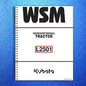 KUBOTA L2501 WORKSHOP MANUAL FOR SERVICE, REPAIR - WIRE BOUND, PROTECTIVE COVERS - Picture 1 of 5