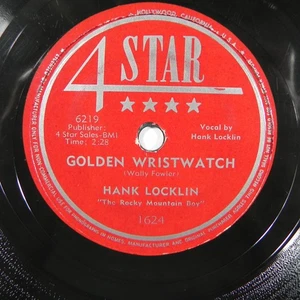 Hank Locklin – Golden Wristwatch / Sittin' Alone At A Table For Two 1953 4 Star - Picture 1 of 4