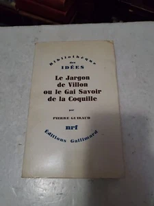 1968 Pierre Guiraud Le Jargon De Villon Out Le Gai Savoir De La Coquille - Picture 1 of 9
