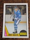 1987-88 O-PEE-CHEE NHL HOCKEY #253 MIKE EAGLES RC ROOKIE QUEBEC NORDIQUES