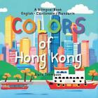 Colors of Hong Kong by Elara Thompson Paperback Book