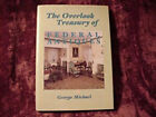 The Overlook Treasury of Federal Antiques Hardcover George Michae