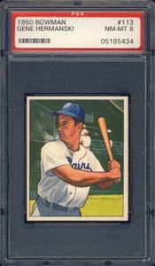 1950 Bowman #113 Gene Hermanski PSA 8 Brooklyn Dodgers