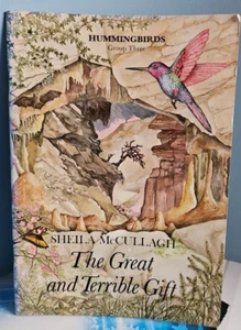 Sheila McCullagh. The Great and Terrible Gift. Hummingbirds 1994 Copy. - Picture 1 of 19