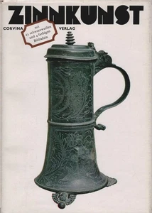 Zinnkunst in ungarischen Sammlungen. [Dt. Übertr.: Ferenc Gottschlig. Schwarzwei - Bild 1 von 1