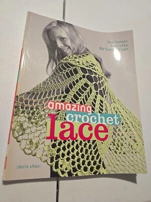 Amazing Crochet Lace : New Fashions Inspired by Old-Fashioned Lace by Doris Chan - Image 1 of 2