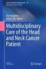 Multidisciplinary Care Of The Head And Neck Cancer Patient, Hardcover By Magh...