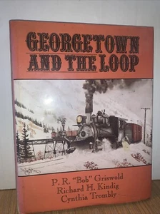 Georgetown and the Loop P. R. “Bob” Griswold HC con cubierta @1988 - Imagen 1 de 10