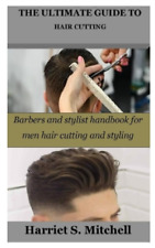 Harriet S Mitchell The Ultimate Guide to Hair Cutting (Paperback) (UK IMPORT)